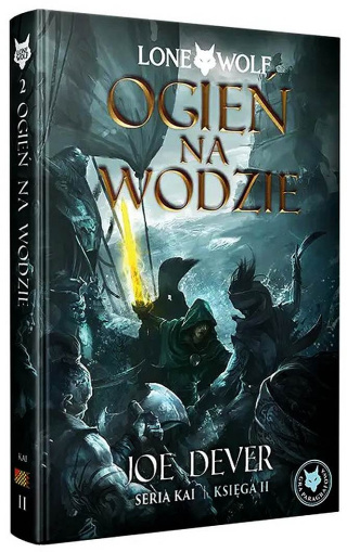 DEVER - LONE WOLF - OGIEŃ NA WODZIE - Seria Kai t.2