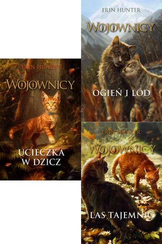 HUNTER ERIN - pakiet 3x WOJOWNICY / Koty Ucieczka Ogień Las twarde ilustrowane