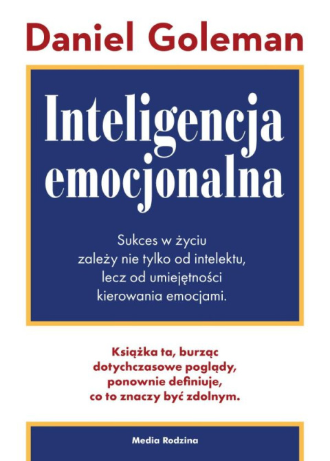 Goleman - Inteligencja Emocjonalna Goleman - Inteligencja Emocjonalna